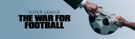 yify super league: the war for football